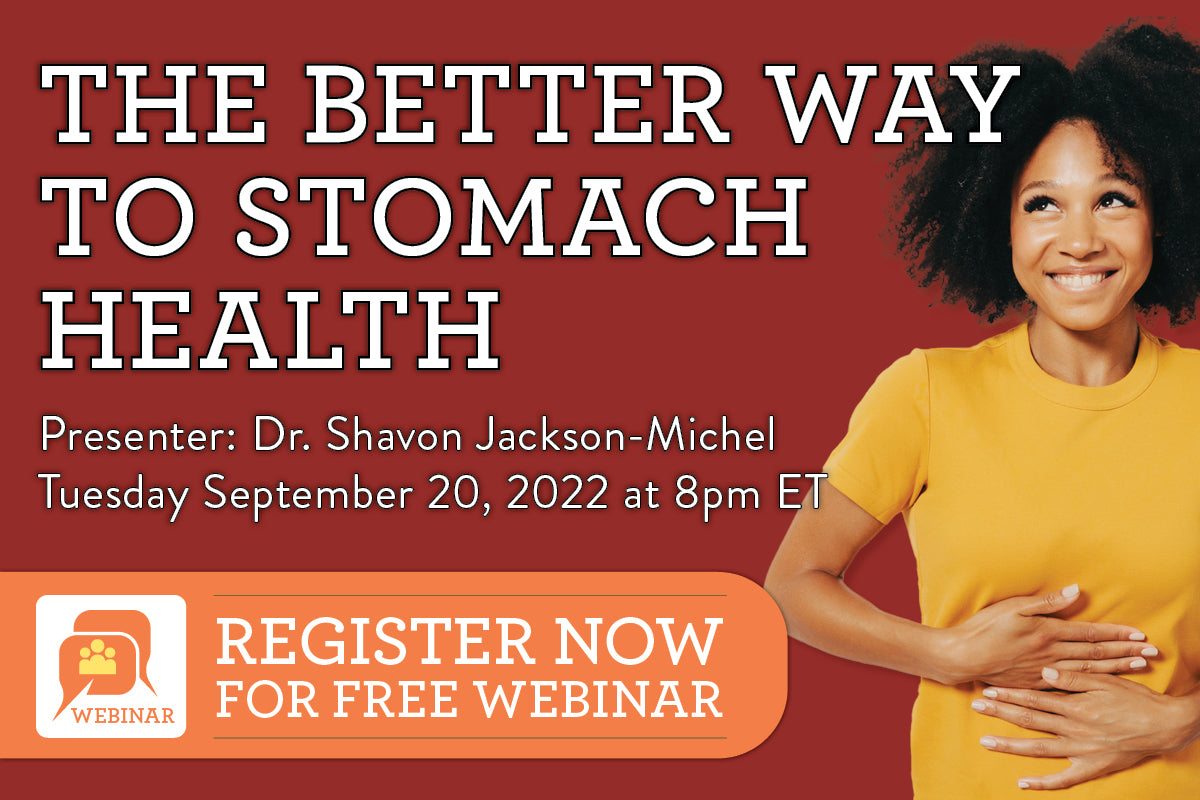The Better Way to Stomach Health Webinar