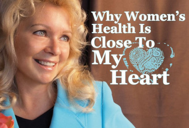 Why Women’s Health Is Close To My Heart