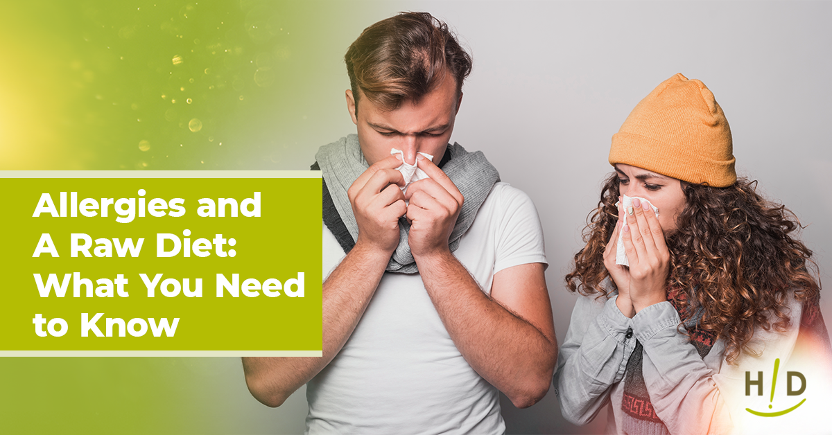 Allergies and A Raw Diet: What You Need to Know