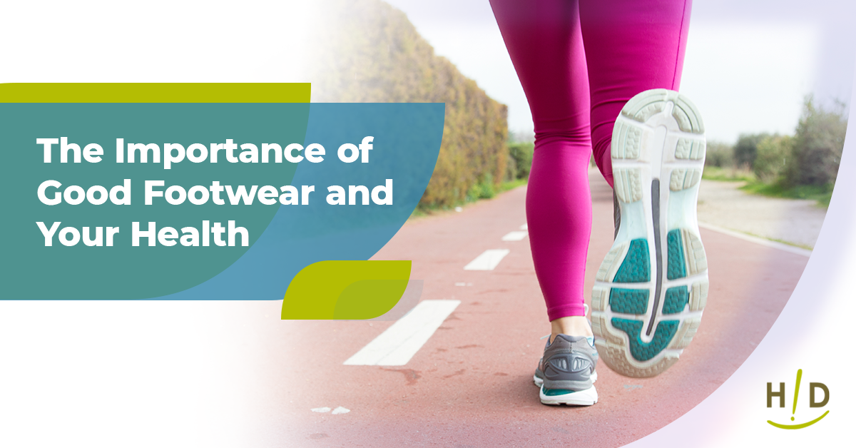 The Importance of Good Footwear and Your Health