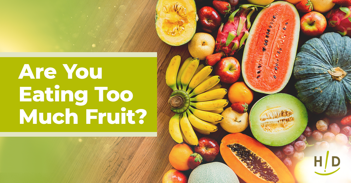 Are You Eating Too Much Fruit?