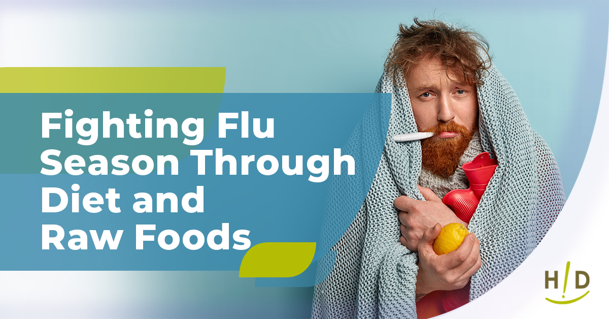 Fighting Flu Season Through Diet and Raw Foods