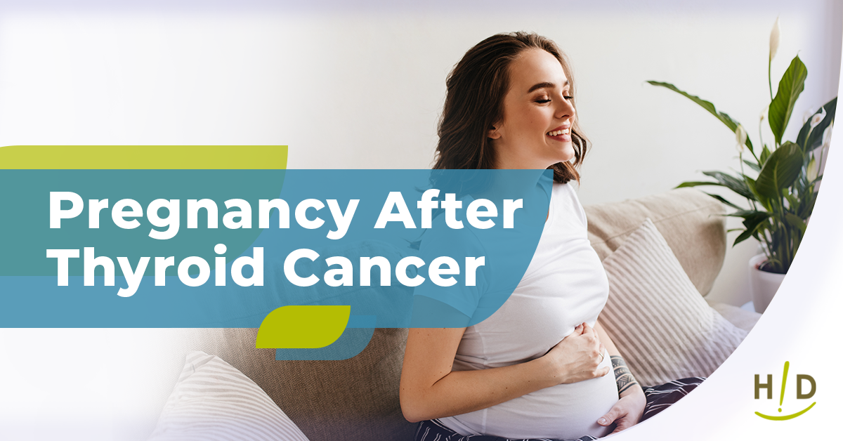 Pregnancy After Thyroid Cancer