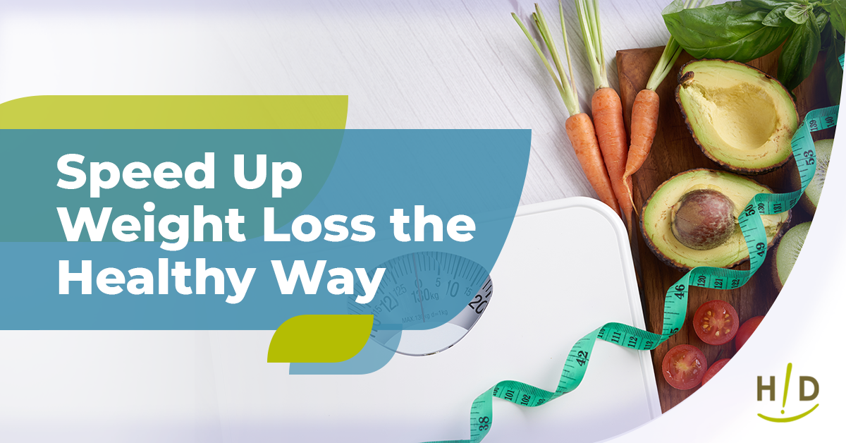 Speed Up Weight Loss the Healthy Way