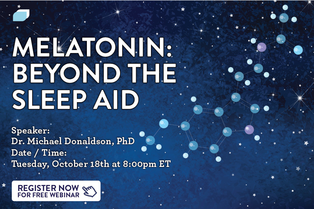 Melatonin: Beyond the Sleep Aid Webinar