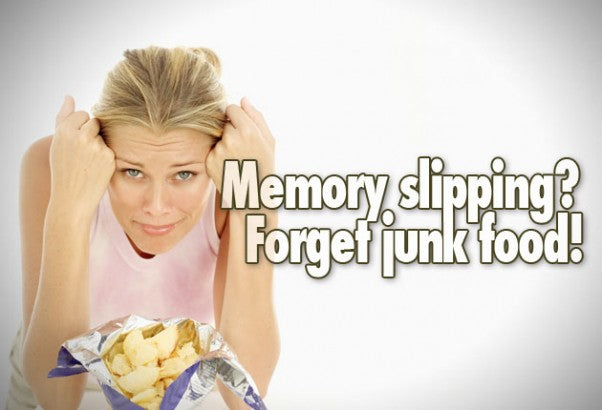 Memory slipping? Forget junk food!