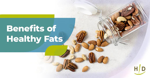Benefits of Healthy Fats