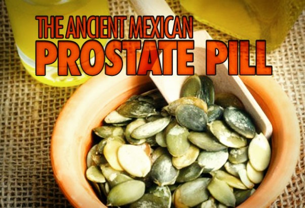 The Ancient Mexican Prostate Pill