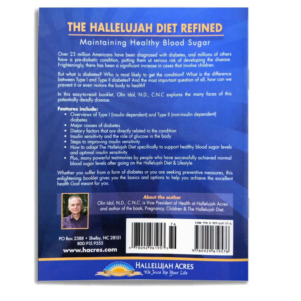 The Hallelujah Diet Refined: Maintaining Healthy Blood Sugar