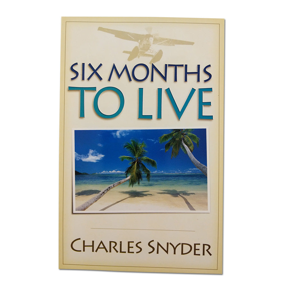 Six Months to Live