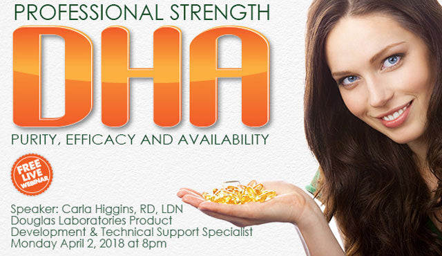 Professional Strength DHA - Purity, Efficacy and Availability Webinar