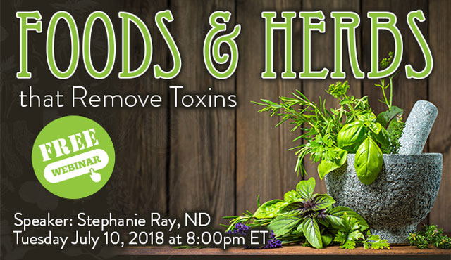 Foods and Herbs that Remove Toxins Webinar