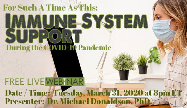 For Such A Time As This: Immune System Support During the COVID-19 Pandemic Webinar