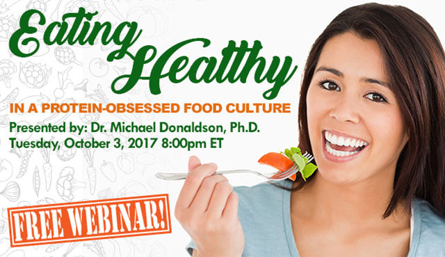 Eating Healthy in a Protein-Obsessed Food Culture Webinar