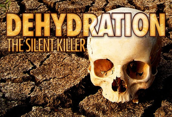 Dehydration: The Silent Killer