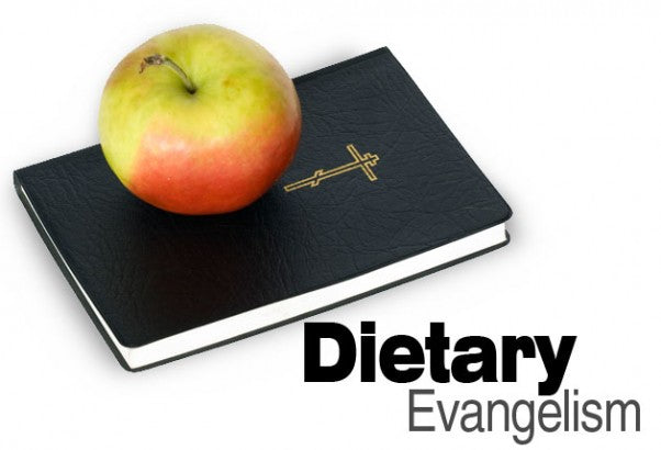 Dietary Evangelism