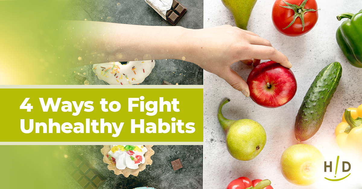 4 ways to fight unhealthy habits