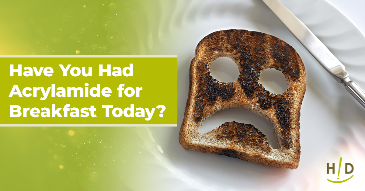 Was There Acrylamide in Your Breakfast Today?