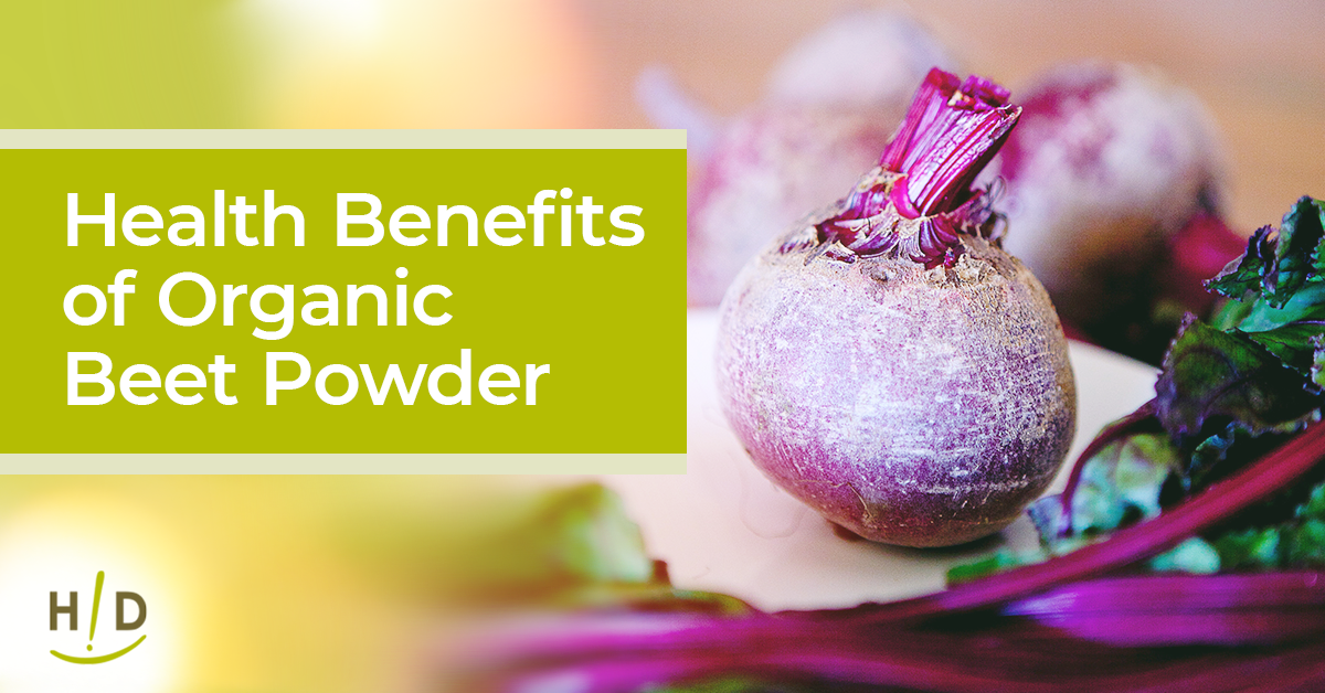 Health Benefits of Organic Beet Powder