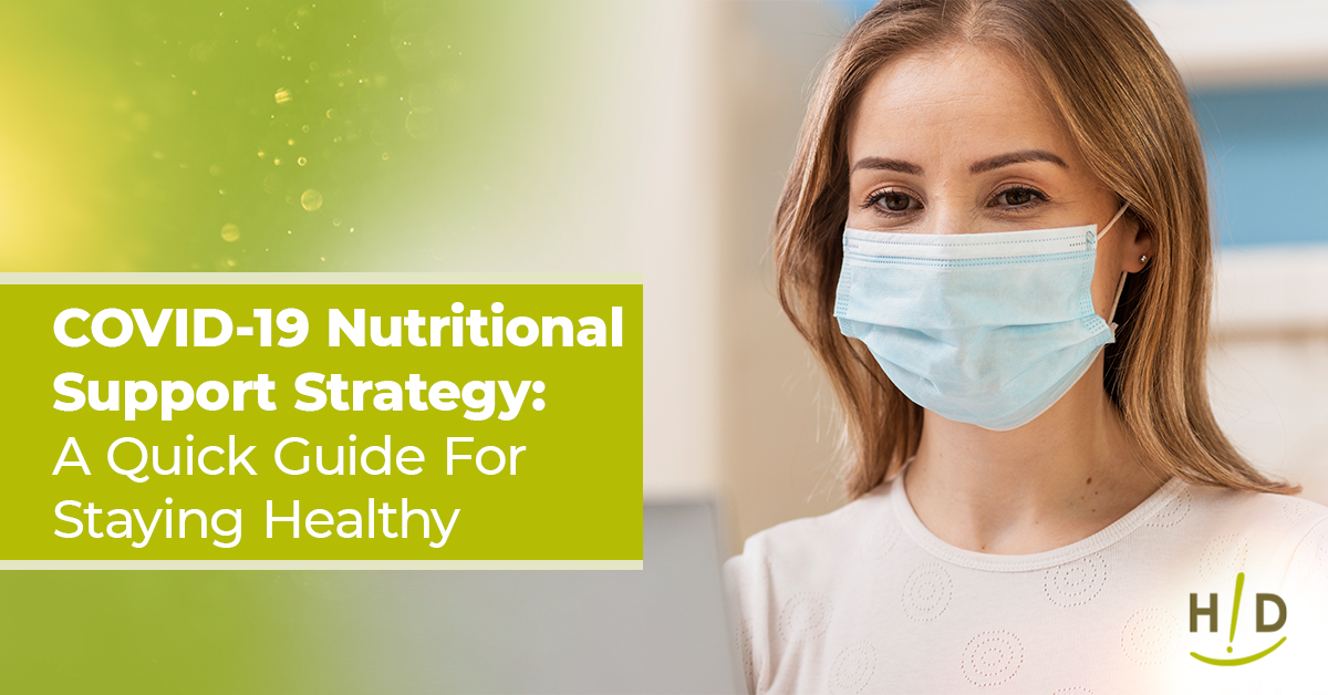 COVID-19 Nutritional Support Strategy: <br>A Quick Guide For Staying Healthy