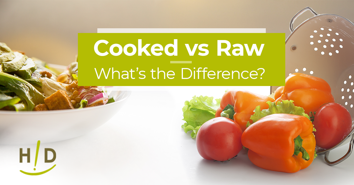 Cooked vs. Raw: What's the Difference?