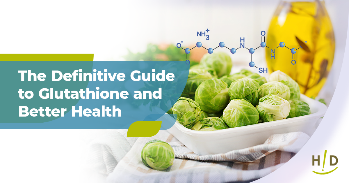 The Definitive Guide to Glutathione and Better Health