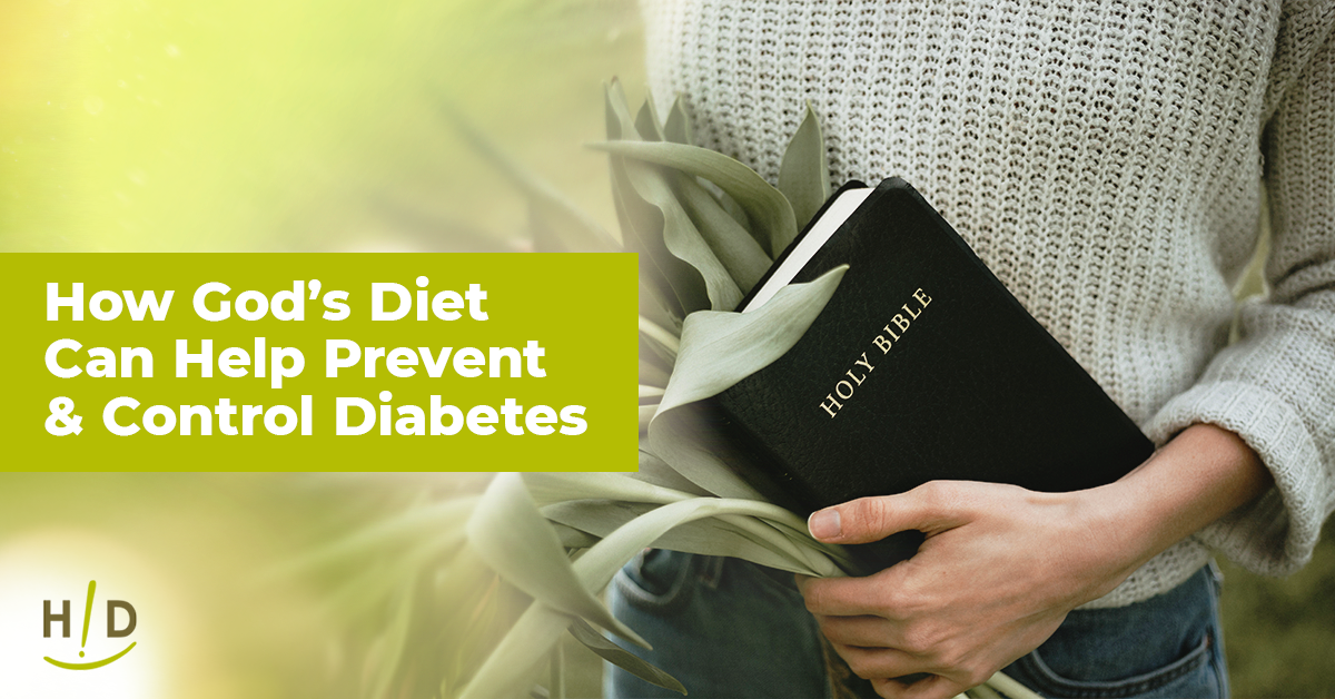 How God's Diet Can Help Prevent & Control Diabetes