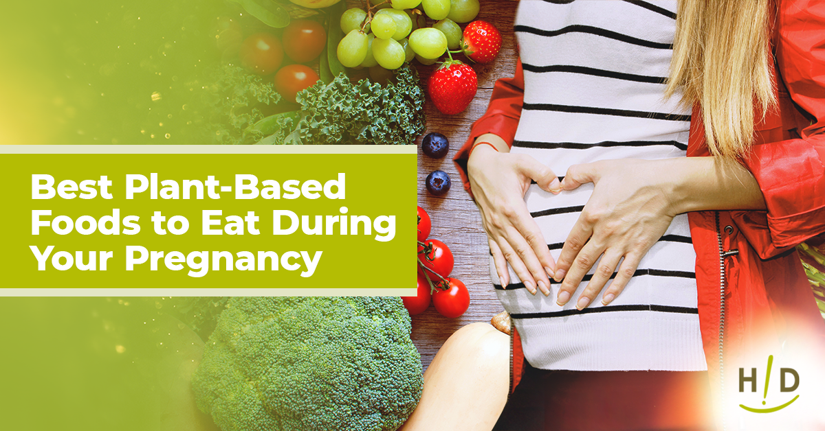 Best Plant-Based Foods to Eat During Your Pregnancy