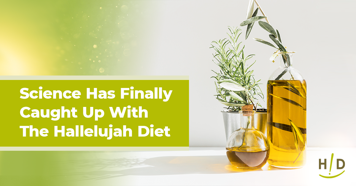 Science Has Finally Caught Up With The Hallelujah Diet