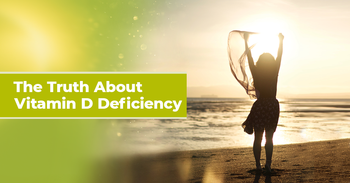 The truth about vitamin D deficiency