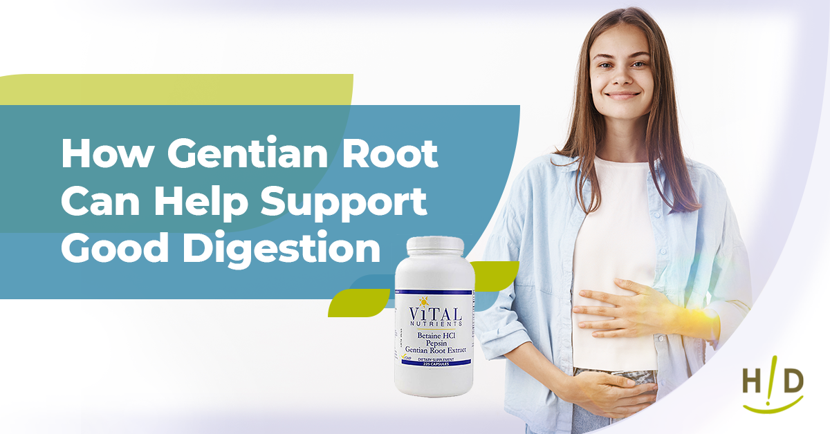 How Gentian Root Can Help Support Good Digestion