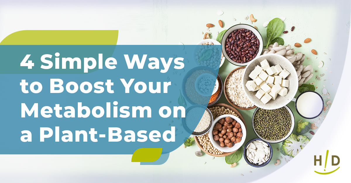 4 Simple Ways to Boost Your Metabolism on a Plant-Based Diet