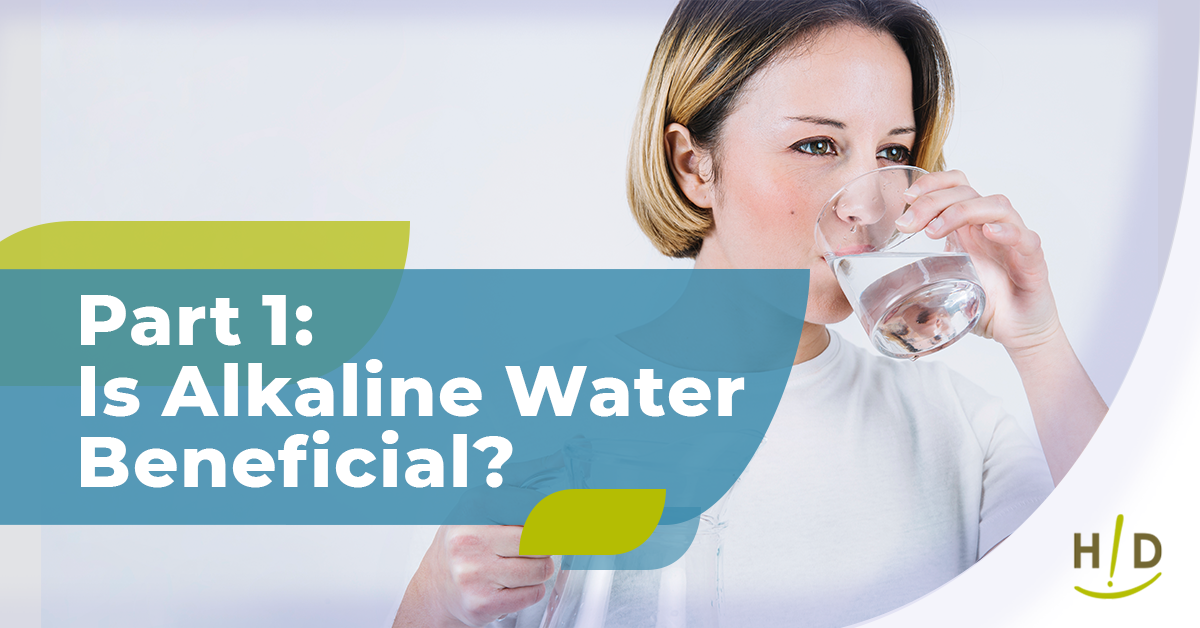 Part 1: Is Alkaline Water Beneficial?
