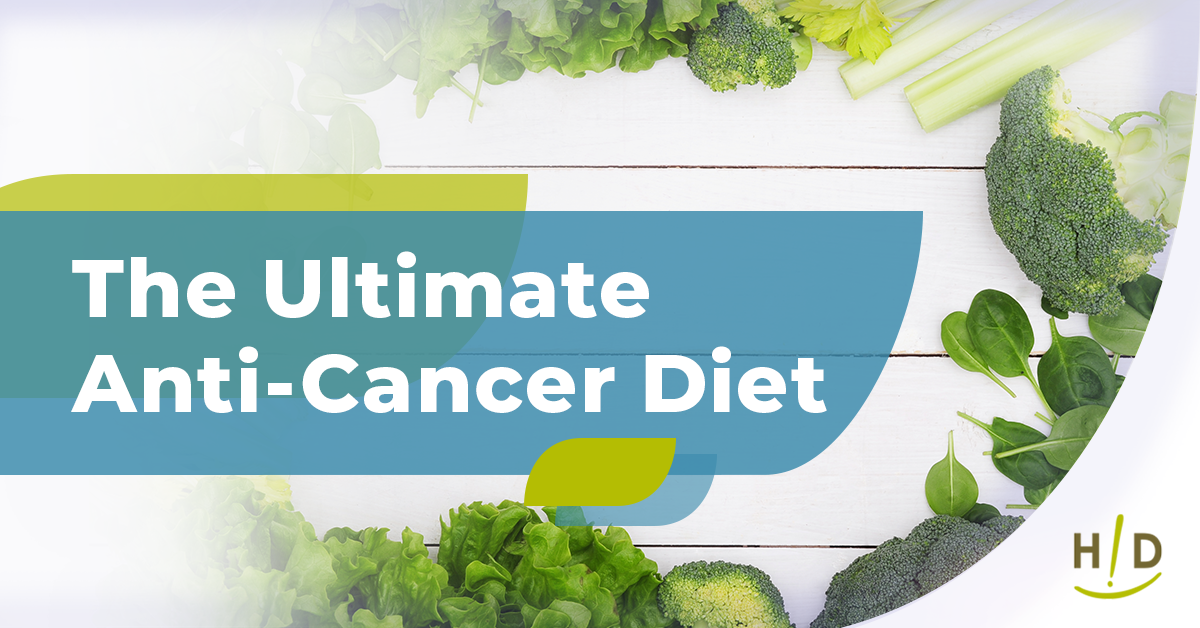 The Ultimate Anti-Cancer Diet