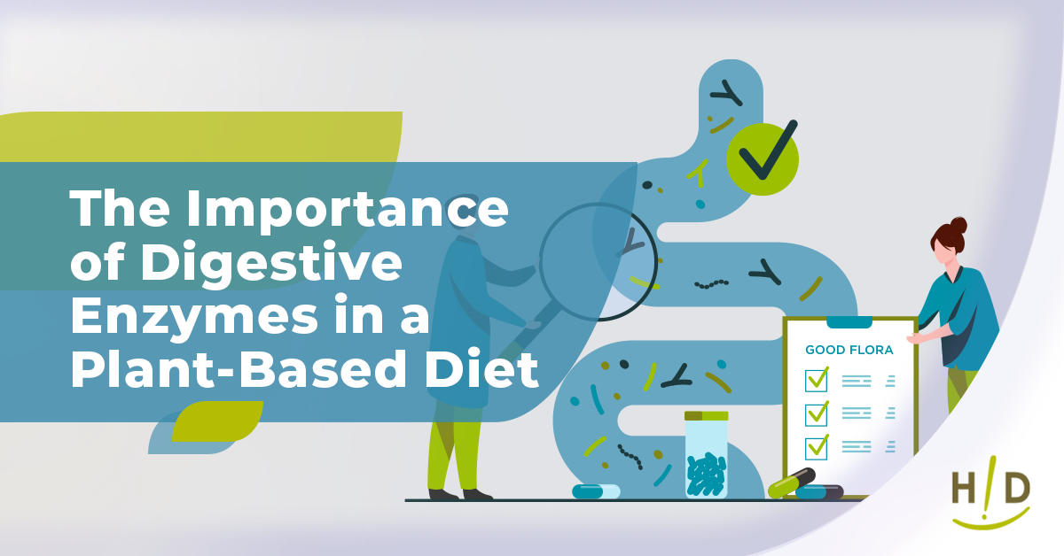 The Importance of Digestive Enzymes in a Plant-Based Diet