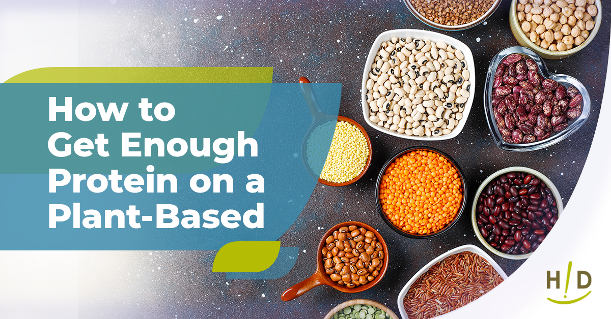 How to Get Enough Protein on a Plant-Based Diet