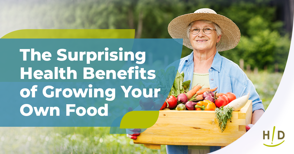 The Surprising Health Benefits of Growing Your Own Food