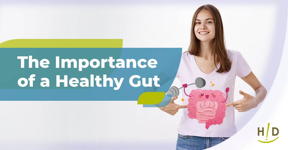 The Importance of a Healthy Gut