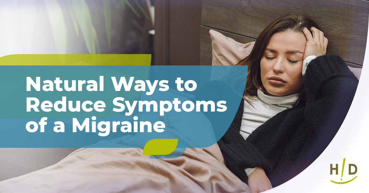 Natural Ways to Reduce Symptoms of a Migraine