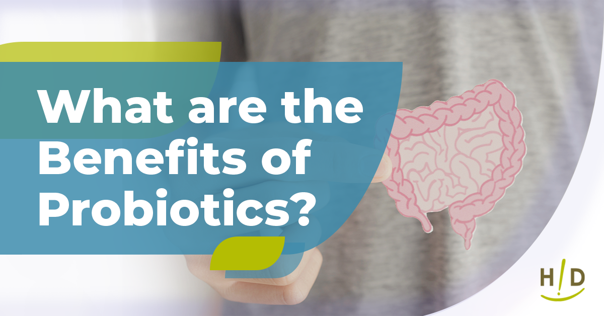What are the Benefits of Probiotics?