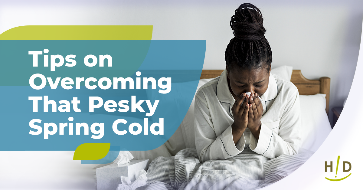 Spring Sick Tips on Overcoming That Pesky Spring Cold