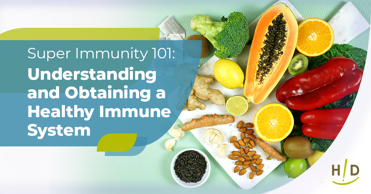 Super Immunity 101: Understanding and Obtaining a Healthy Immune System