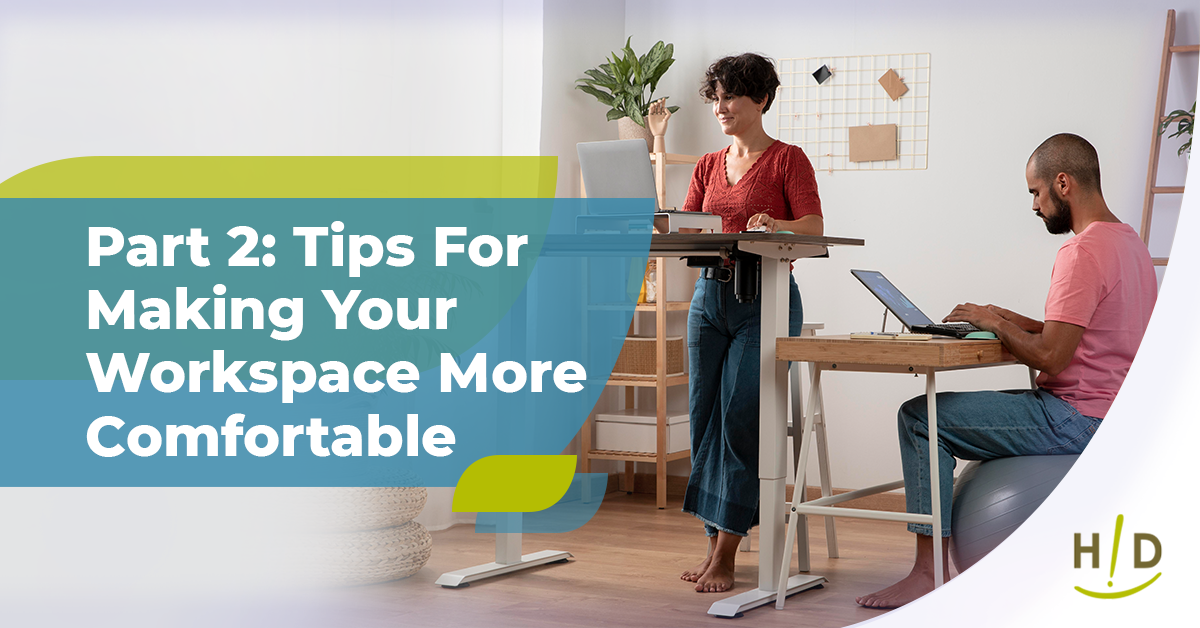 Part 2: Tips For Making Your Workspace More Comfortable