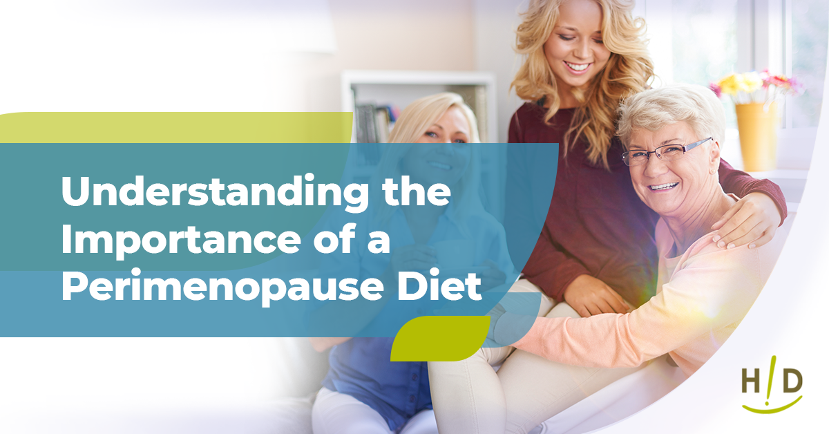 Understanding the Importance of a Perimenopause Diet