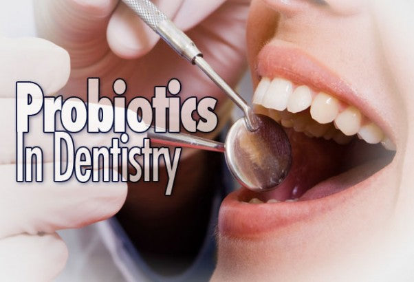 Probiotics In Dentistry