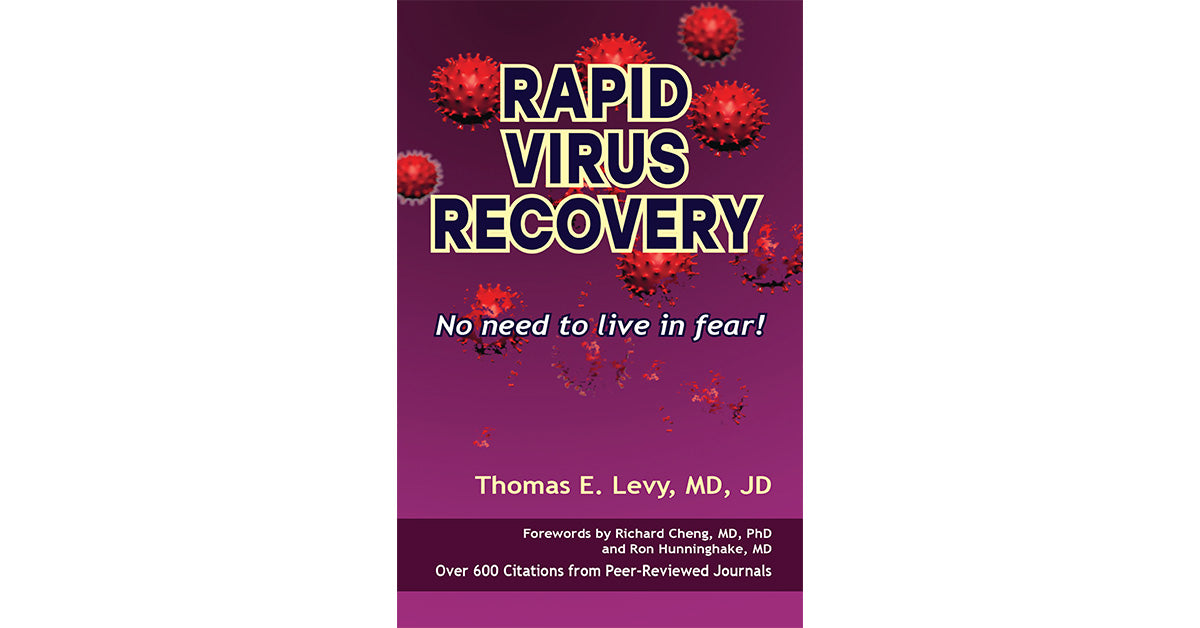 Rapid Virus Recovery, A Book by Dr. Thomas Levy, MD, JD