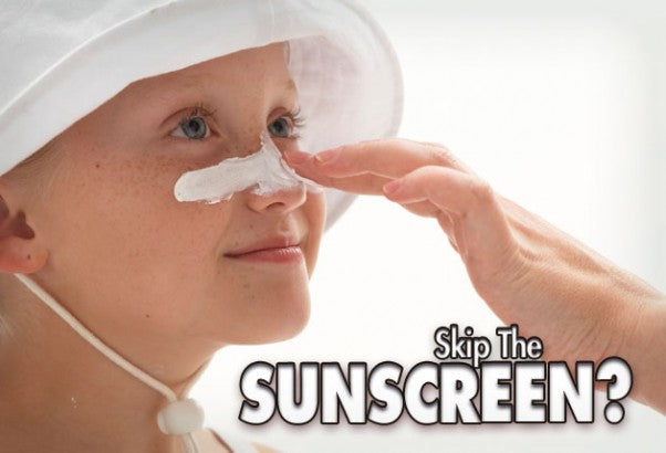 Skip The Sunscreen?