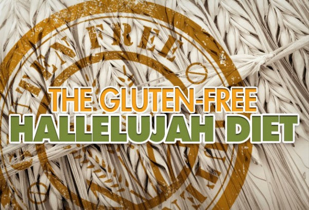 The Gluten-Free Hallelujah Diet