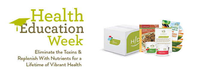 Health Education Week: Eliminate the Toxins & Replenish With Nutrients for a Lifetime of Vibrant Health