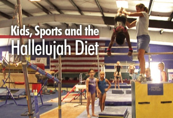 Kids, Sports, and The Hallelujah Diet